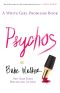 [White Girl Problems 02] • Psychos